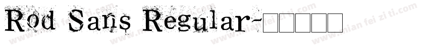 Rod Sans Regular字体转换